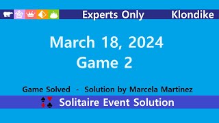 Experts Only Game 2  March 18 2024 Event  Klondike [upl. by Terr656]