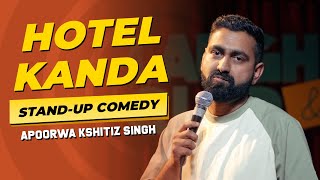 Hotel Kanda StandUp Comedy  Apoorwa Kshitiz Singh [upl. by Vine905]