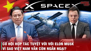 NẾU SỬ DỤNG VỆ TINH STARLINK QUÂN ĐỘI VIỆT NAM SẼ CỰC MẠNH  VÌ SAO VIỆT NAM CÒN CHẦN CHỪ [upl. by Weigle]