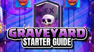 Graveyard Starter Guide  Clash Royale 2020 [upl. by Eunice]