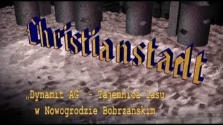 Christianstadt „Dynamit AGquot  Tajemnica lasu w Nowogrodzie Bobrzańskim [upl. by Darahs]