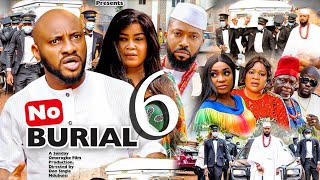 NO BURIAL SEASON 6New MovieYUL EDOCHIEampFREDRICK LEONARD 2021 Latest Nigerian Nollywood Movie 720p [upl. by Deeanne2]