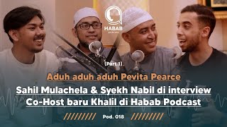 PART 1  NGOBROL SERU BARENG TRIO IL SAHIL NABIL amp KHALIL  Habib Abdallah Podcast  HABAB PODCAST [upl. by Benenson]