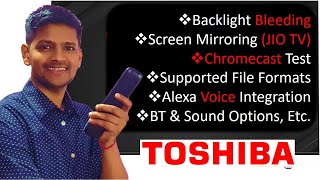 Toshiba U50 TV  Backlight bleeding Test Screen Mirroring Supported video formats Alexa U5050 TV [upl. by Aneehsor]