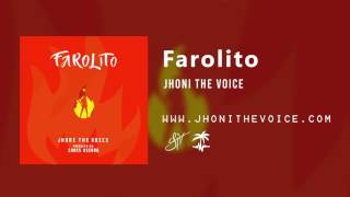 Farolito  Jhoni The Voice Official Audio [upl. by Battiste]