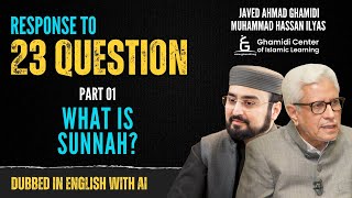 Response to 23 Questions  What is Sunnah  Part 01  Javed Ahmed Ghamidi  Dubbed with AI [upl. by Nets838]