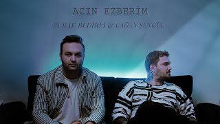 Çağan Şengül amp Burak Bedirli  Acın Ezberim Official Lyric Video [upl. by Nerat825]