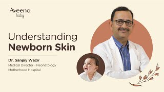 Expert Baby Products Guide Dr Wazir on Newborn Skin Care [upl. by Creedon291]