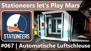 Mars lets play 067 – Automatische Luftschleuse  Stationeers [upl. by Ash]