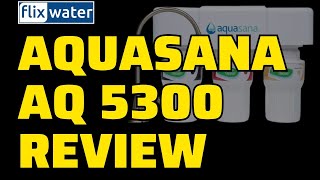 Aquasana AQ 5300 Review 2023 Updated  FlixWater [upl. by Awhsoj]