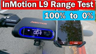 InMotion L9 Range Test  How far can it actually go [upl. by Ainehta]