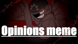 Opinions meme【EDDSWORLD】 [upl. by Asimaj667]