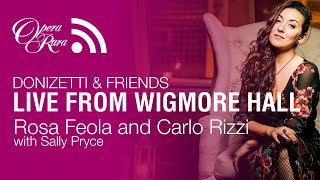 Live from Wigmore Hall Rosa Feola soprano and Carlo Rizzi piano [upl. by Ylahtan]