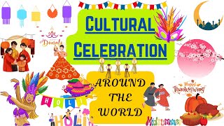 Cultural Celebrations Around the World 🌍🎉 Fun Festivals for Kidsquot🎉Easy Way to Learn [upl. by Nileuqcaj]