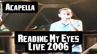 Linkin Park  Reading My Eyes Live Acapella [upl. by Rellek650]