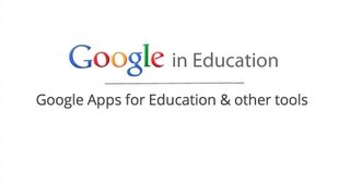 Google Apps for Education amp Other Google in Edu Tools [upl. by Latrice]