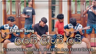 ලලයි ලිලයි ලයි  Lalayi Lilayi Layi Theam Song Tiktok Viral Guitar  Beatbox And Flute Cover [upl. by Aemat563]