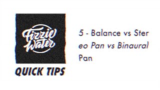 QuickTip 5  Balance vs Stereo Pan vs Binaural Pan [upl. by Sug56]