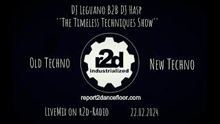 DJLeguanoampDJHasp on r2dRadio 22022024The Timeless Techniques Show Vol55 The Bass Technoiques [upl. by Ahsenhoj]