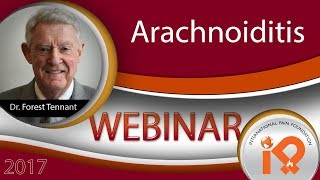 Arachnoiditis Webinar w Dr Tennant 2017 pt 1 of 4 [upl. by Pierette]