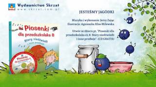 Jesteśmy Jagódki Piosenki dla przedszkolaka 8 [upl. by Sebastien]