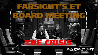 Farsight ET Board Meeting The Crisis September 2024 [upl. by Eirb319]