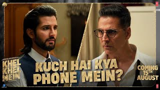 Khel Khel Mein Promo Kuch Hai Kya Phone Mein Akshay KumarAmmyTaapseeVaaniFardeenAditya [upl. by Ainoloppa111]