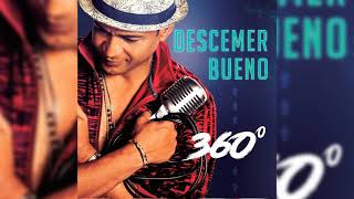 1 Descemer Bueno  360 Grados Audio Oficial [upl. by Andrien164]