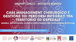 Master I liv Case Management chirurgico e Gestione dei Percorsi integrati tra territorio e ospedale [upl. by Richmound845]