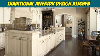 Traditional Interior Design Kitchen  Design Trends 2023 Interior mezzaninechannel [upl. by Coughlin4]