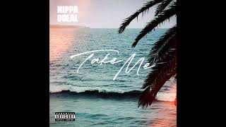 Nippa Feat Odeal  Take Me NEW SONG JULY 2024 [upl. by Conchita]