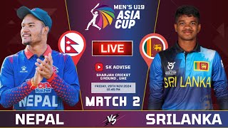 NEPAL U19 VS SRI U19 ACC ASIA CUP 2024 2ND MATCH LIVE COMMENATARY  NEPAL VS SRILANKA ACC ASIA CUP [upl. by Doley]