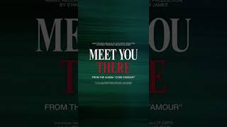 quotMeet You Therequot [upl. by Eessac]