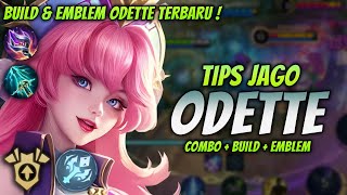 CARA MAIN ODETTE META TERBARU  BUILD amp EMBLEM ODETTE TERKUAT 2024   ODETTE MID LANE GAMEPLAY [upl. by Portie]