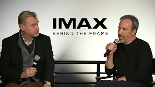 In Conversation With Nolan amp Villeneuve  IMAX® Behind the Frame [upl. by Nedrud]