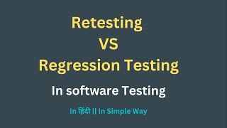 Difference Between Retesting and Regression Testing in हिंदी  25  Manual Testing [upl. by Noned]