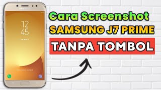 Cara Screenshot Samsung J7 Prime Tanpa Tombol [upl. by Jacobs]