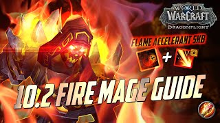 102 Fire Mage Guide  New Build Talents Rotation Stats amp More  World of Warcraft Dragonflight [upl. by Tenney]