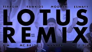 LOTUS INDONESIA Remix  ELBAGIR RAWKIDS MOONT9 ESWAYY EM MC BAJO MVNARR MUSA Official MV [upl. by Aztiraj]