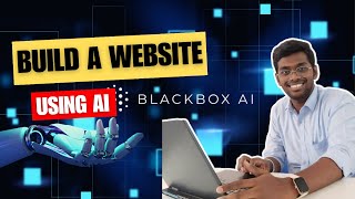 How to make a WEBSITE using BLACKBOX  How to make a WEBSITE using AI tools [upl. by Winslow584]