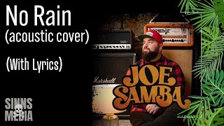 Joe SambaNo Rain lyrics [upl. by Eugen]