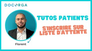 Comment sinscrire en liste dattente   Espace patient Docorga [upl. by Seumas]