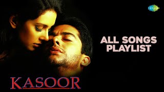 Kasoor  All Songs Playlist  Kitni Bechain Hoke  Aftab S  Lisa Ray  Udit Narayan  Alka Yagnik [upl. by Montana]