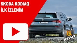 İLK İZLENİM Skoda Kodiaq 2017 [upl. by Hertz761]