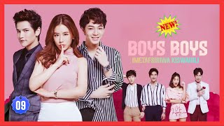 BOYS BOYS EPISODE 09 IMETAFSIRIWA KISWAHILI [upl. by Hosbein174]