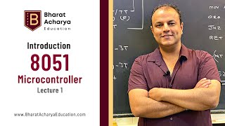 Introduction to 8051 Microcontroller  Part 1  Bharat Acharya Education [upl. by Akcemat]