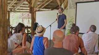 Charles Eisenstein  Talk during Ecoferia at Ecovilla San Mateo [upl. by Clausen]