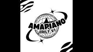 Amapiano Daily Vol 1 by VinzLee Mixtape [upl. by Atteyram]