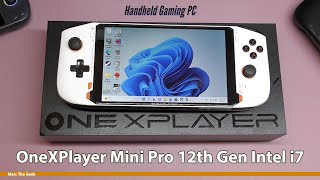 OneXPlayer Mini Pro 12th Gen Intel i7 Hands On [upl. by Son]