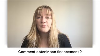 15 Comment obtenir son financement [upl. by Herv581]